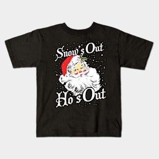 Snows Out Hos Out Kids T-Shirt